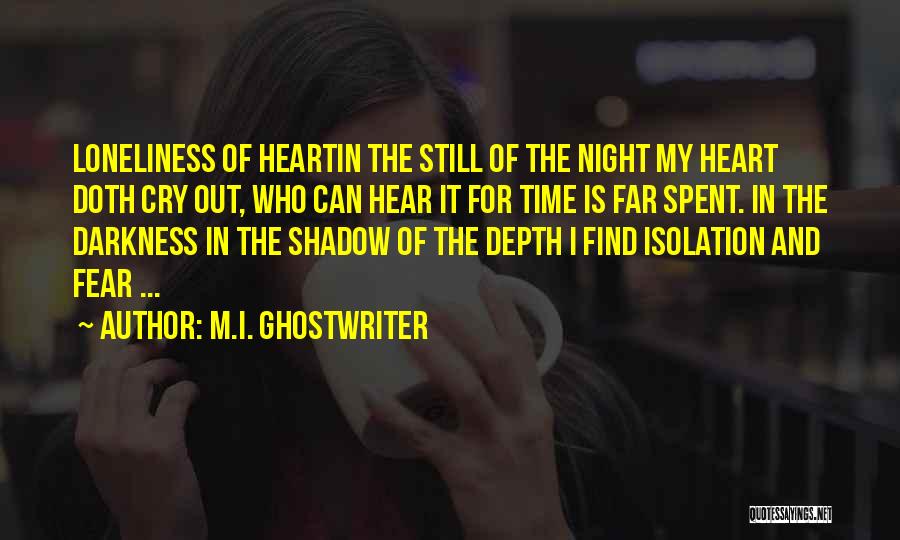 Shadow Of The Night Quotes By M.I. Ghostwriter