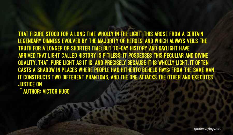 Shadow Of The Night Quotes By Victor Hugo