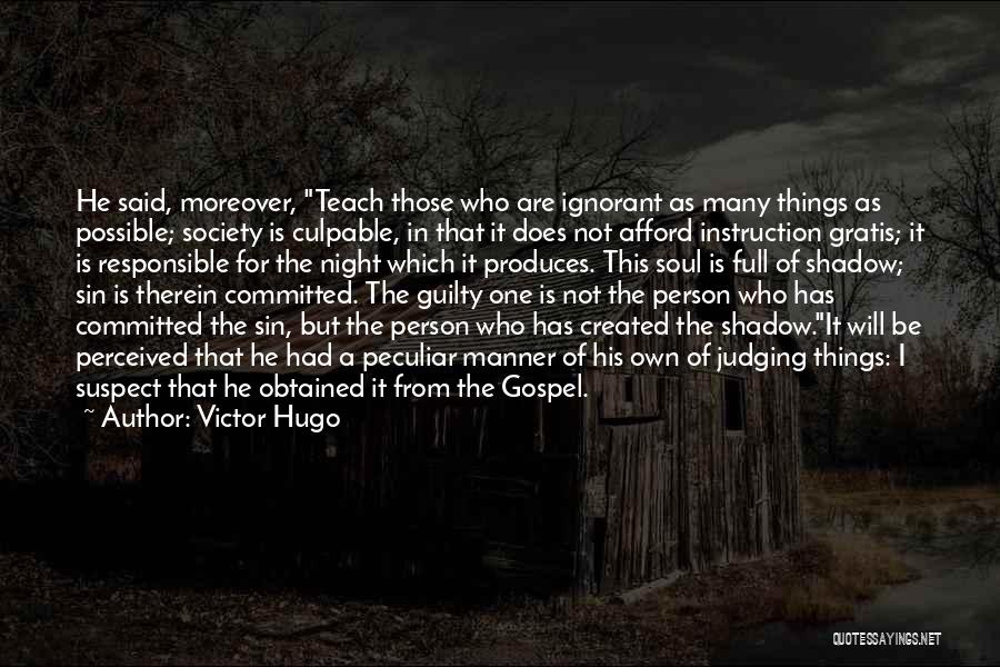 Shadow Of The Night Quotes By Victor Hugo