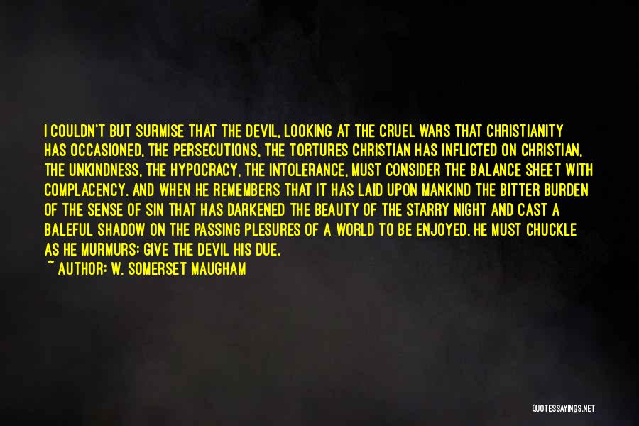 Shadow Of The Night Quotes By W. Somerset Maugham