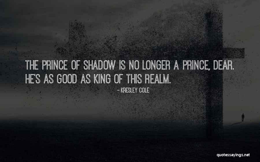 Shadow Realm Quotes By Kresley Cole