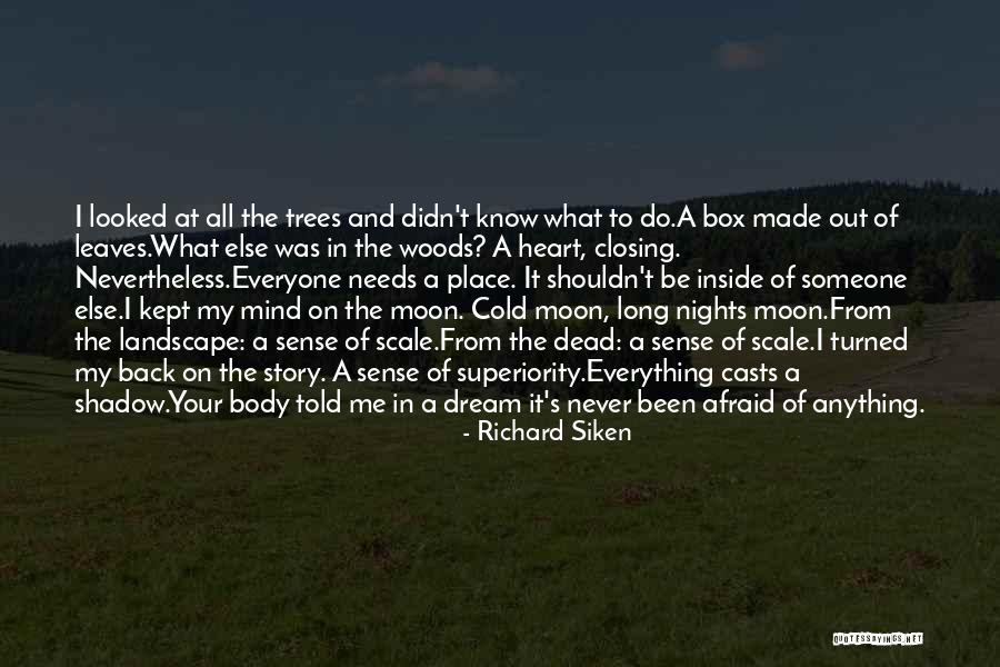 Shadow Scale Quotes By Richard Siken Shadow Scale Quotes By Richard Siken