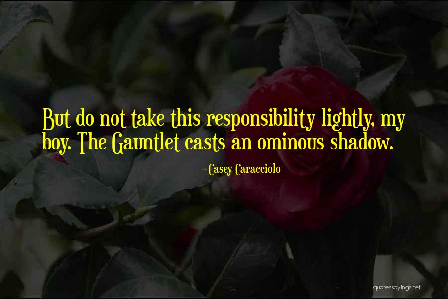 Shadow Series Quotes By Casey Caracciolo Shadow Series Quotes By Casey Caracciolo