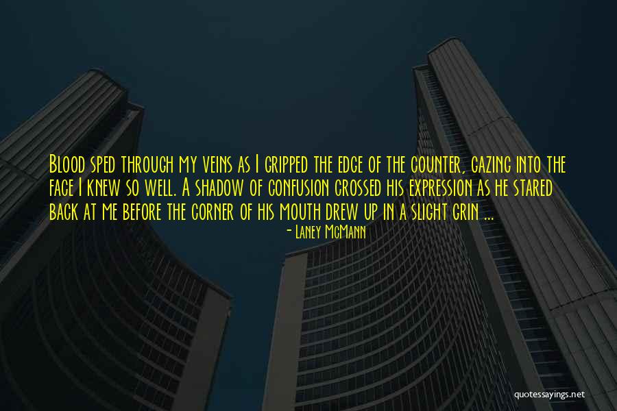 Shadow Series Quotes By Laney McMann Shadow Series Quotes By Laney McMann