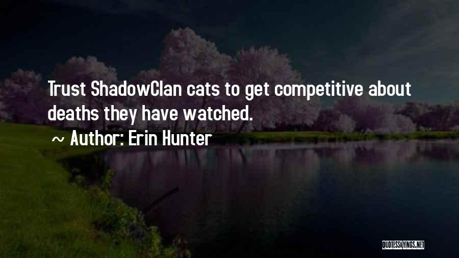 Shadowclan Quotes By Erin Hunter