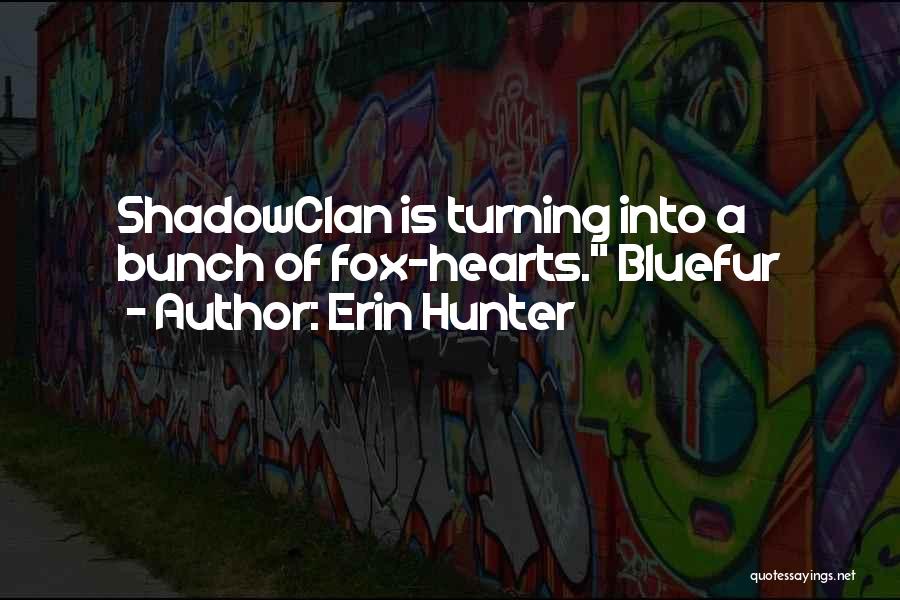 Shadowclan Quotes By Erin Hunter