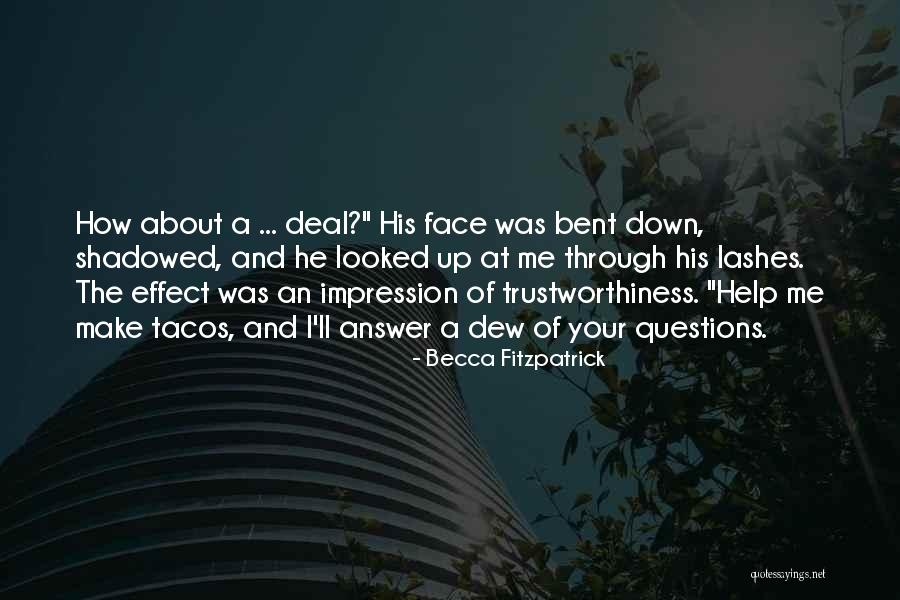 Shadowed Face Quotes By Becca Fitzpatrick Shadowed Face Quotes By Becca Fitzpatrick