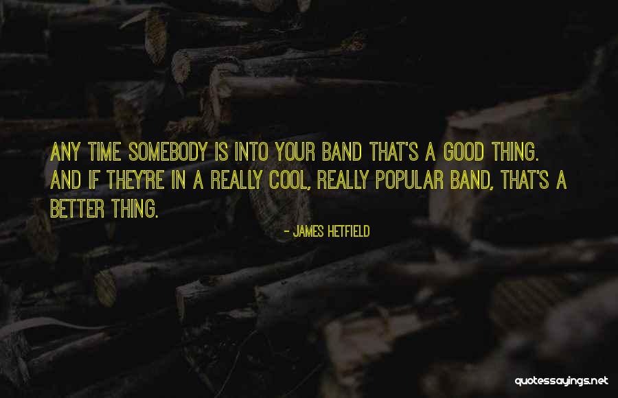 Shadowfeet Twitch Quotes By James Hetfield Shadowfeet Twitch Quotes By James Hetfield