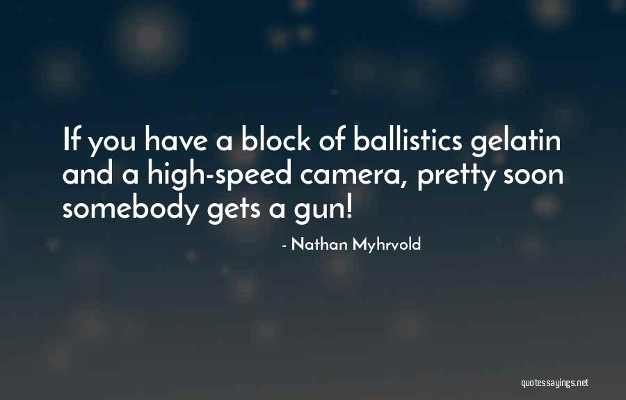 Shadowfire Photography Quotes By Nathan Myhrvold Shadowfire Photography Quotes By Nathan Myhrvold