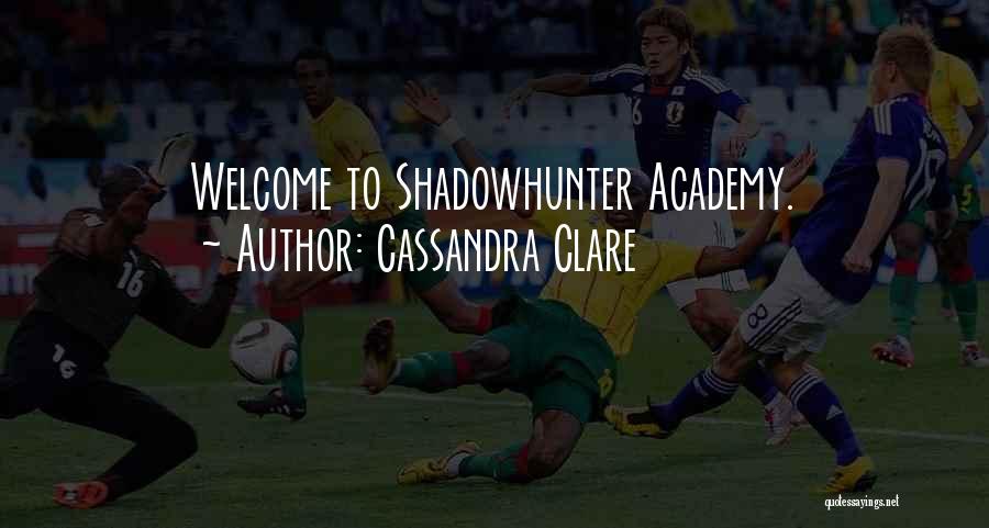 Shadowhunter Quotes By Cassandra Clare