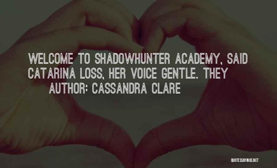 Shadowhunter Quotes By Cassandra Clare