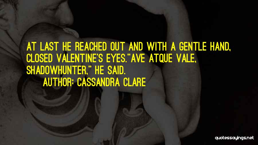 Shadowhunter Quotes By Cassandra Clare