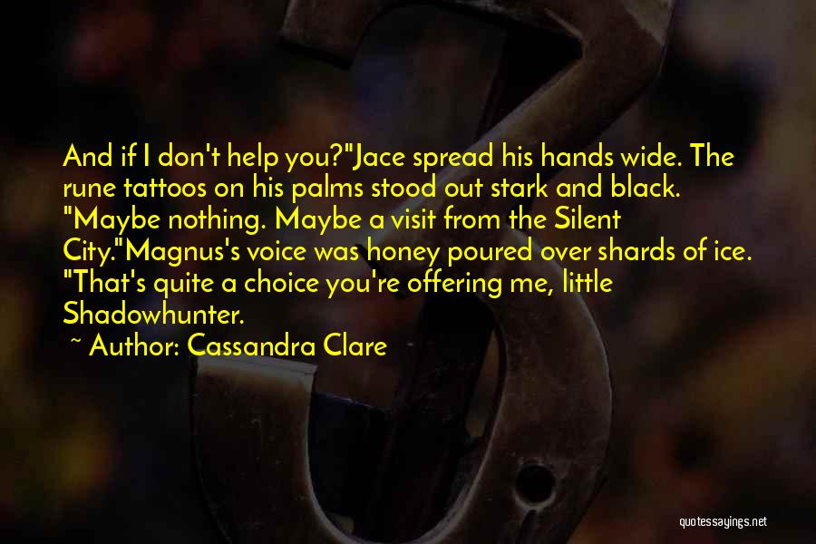 Shadowhunter Quotes By Cassandra Clare