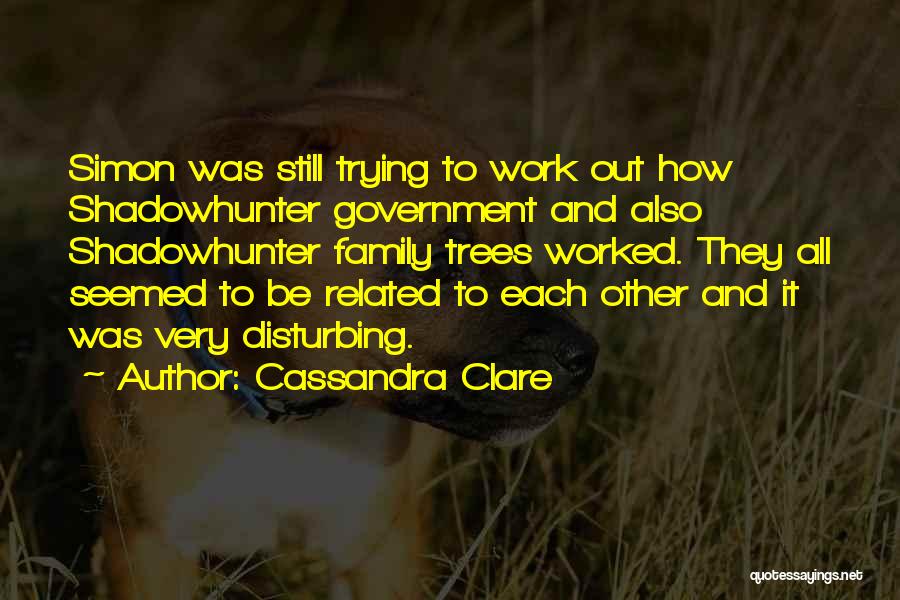 Shadowhunter Quotes By Cassandra Clare