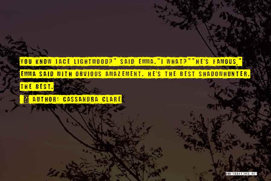 Shadowhunters Clary Quotes By Cassandra Clare