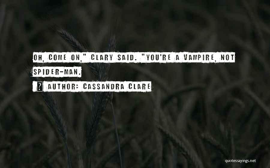 Shadowhunters Clary Quotes By Cassandra Clare