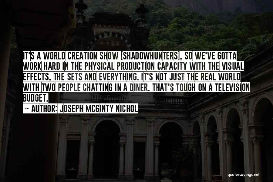 Shadowhunters Quotes By Joseph McGinty Nichol