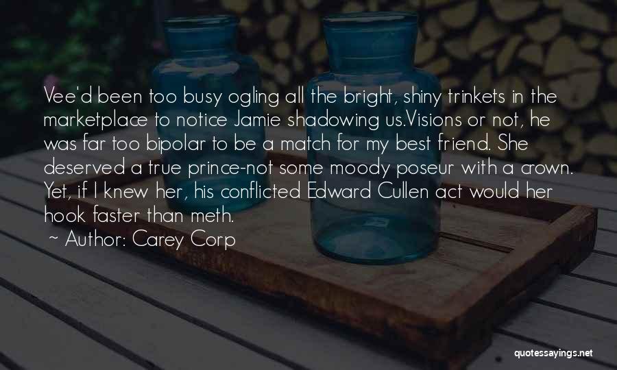 Shadowing Quotes By Carey Corp