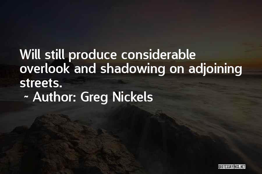 Shadowing Quotes By Greg Nickels