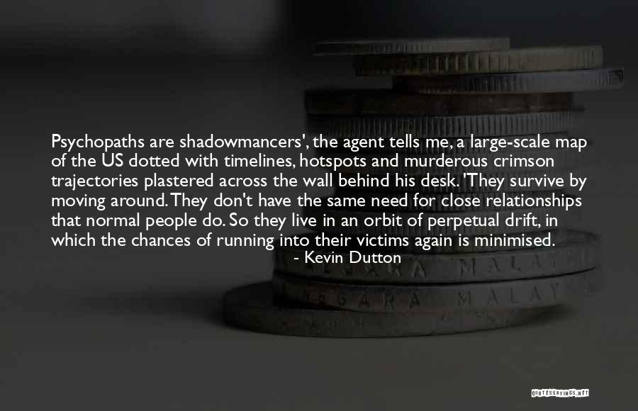 Shadowmancer Quotes By Kevin Dutton