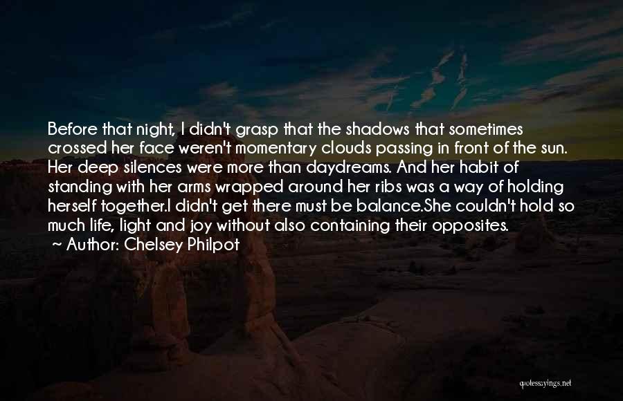 Shadows And Darkness Quotes By Chelsey Philpot