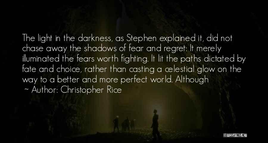 Shadows And Darkness Quotes By Christopher Rice