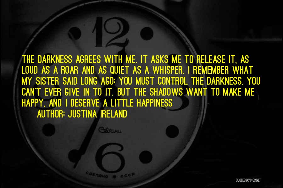 Shadows And Darkness Quotes By Justina Ireland