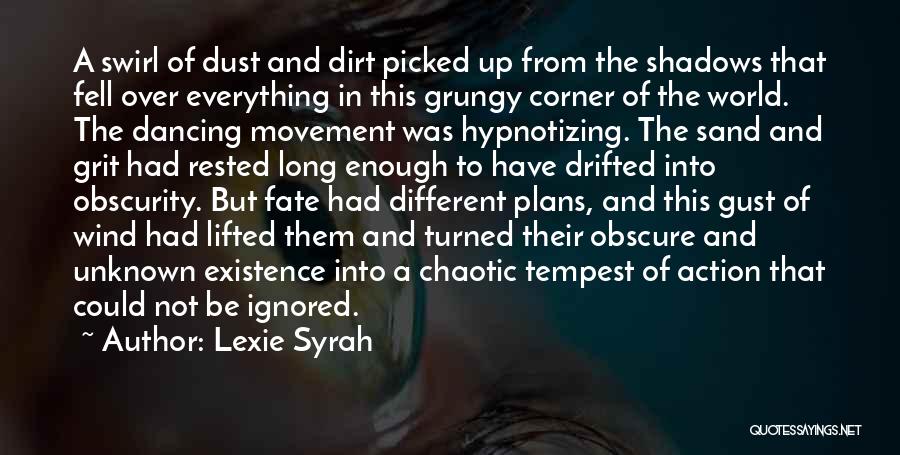 Shadows And Darkness Quotes By Lexie Syrah