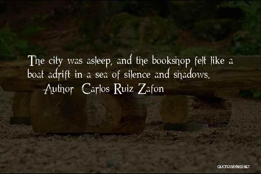 Shadows In The Silence Quotes By Carlos Ruiz Zafon