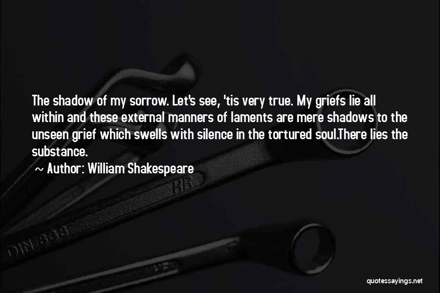 Shadows In The Silence Quotes By William Shakespeare