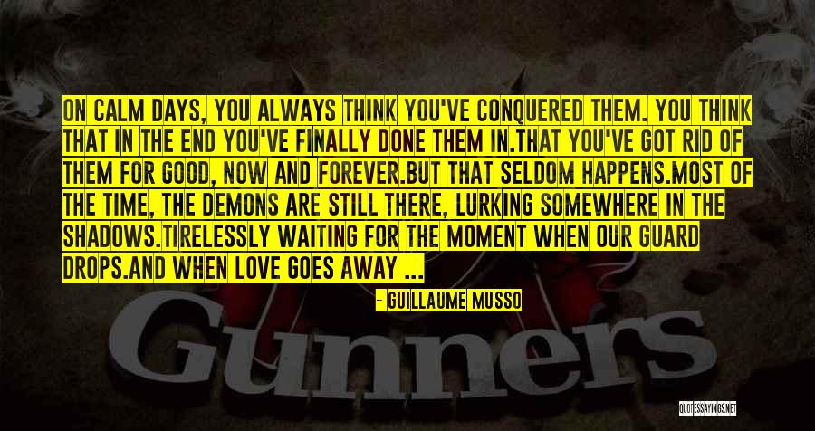 Shadows Lurking Quotes By Guillaume Musso Shadows Lurking Quotes By Guillaume Musso