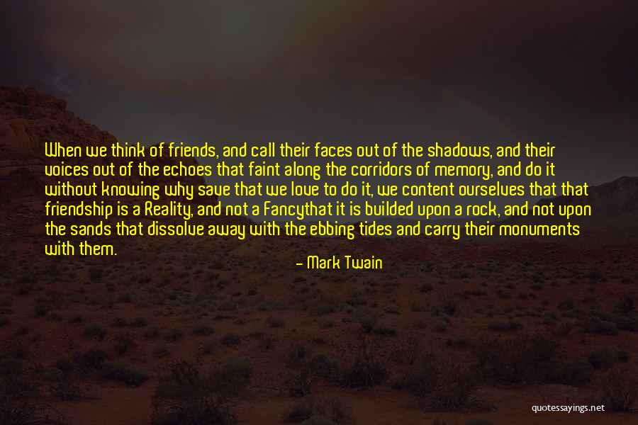 Shadows Of Friendship Quotes By Mark Twain Shadows Of Friendship Quotes By Mark Twain