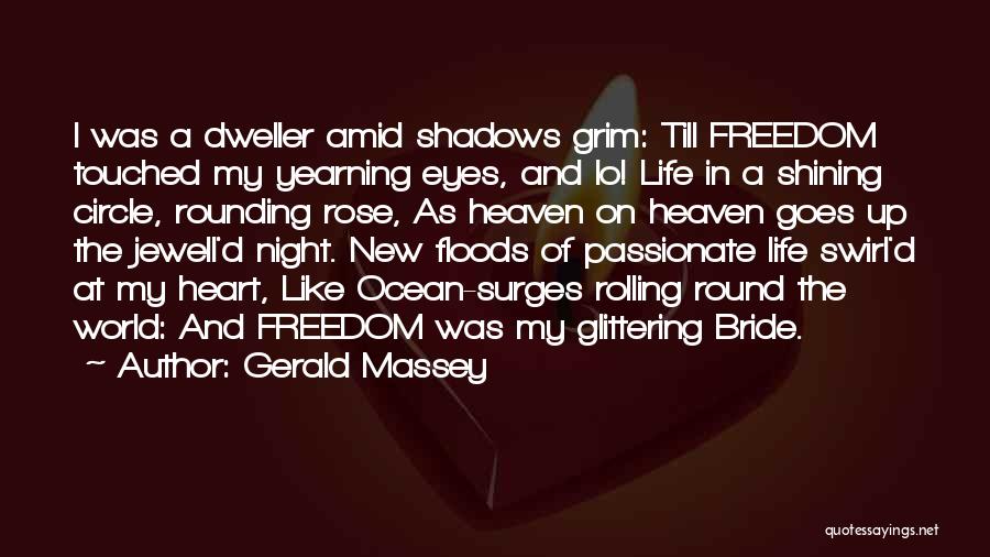 Shadows Of Life Quotes By Gerald Massey