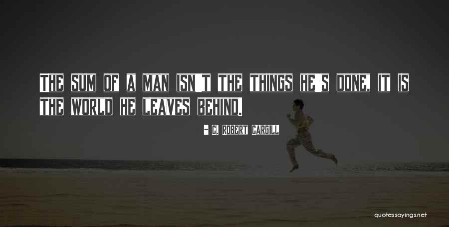Shadows Of Man Quotes By C. Robert Cargill Shadows Of Man Quotes By C. Robert Cargill