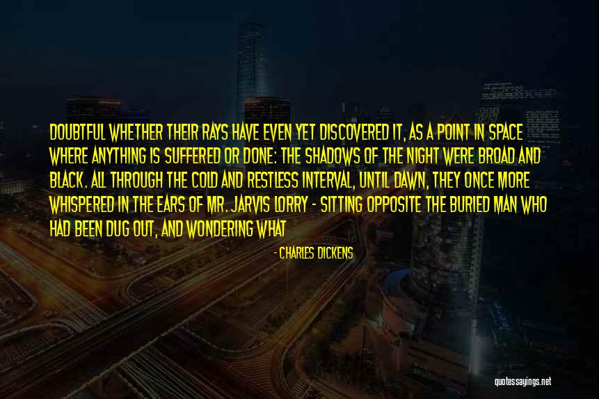 Shadows Of Man Quotes By Charles Dickens Shadows Of Man Quotes By Charles Dickens