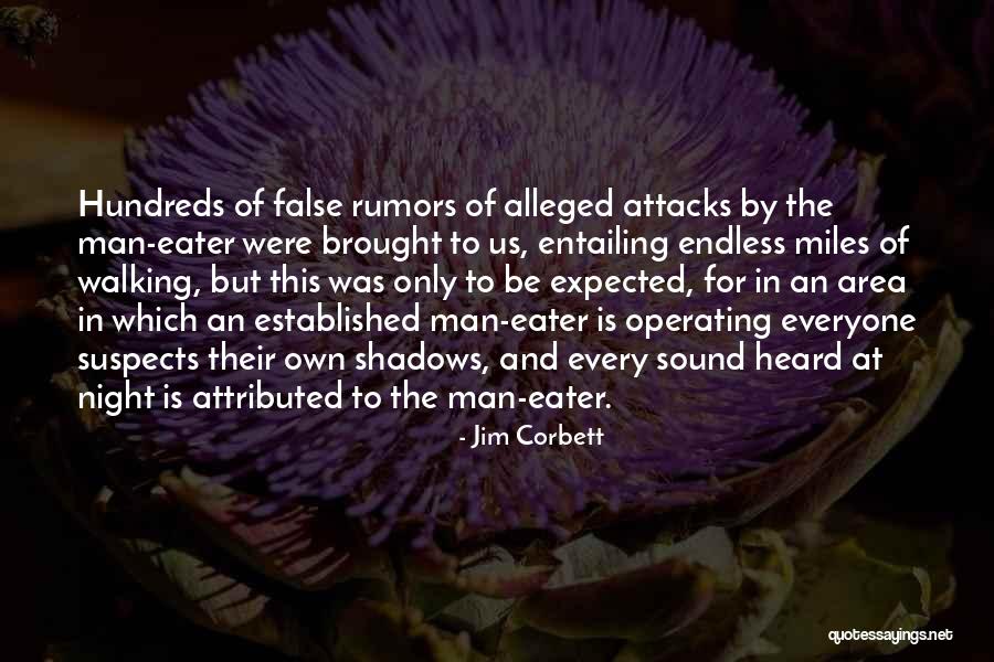 Shadows Of Man Quotes By Jim Corbett Shadows Of Man Quotes By Jim Corbett
