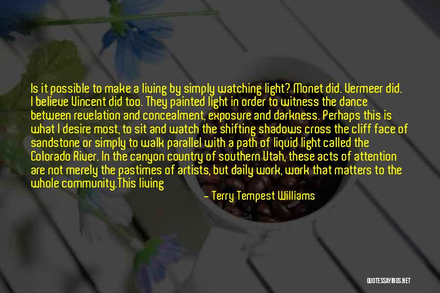Shadows Of Silence Quotes By Terry Tempest Williams Shadows Of Silence Quotes By Terry Tempest Williams
