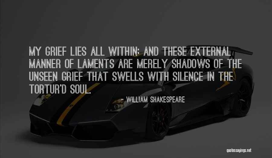 Shadows Of Silence Quotes By William Shakespeare Shadows Of Silence Quotes By William Shakespeare