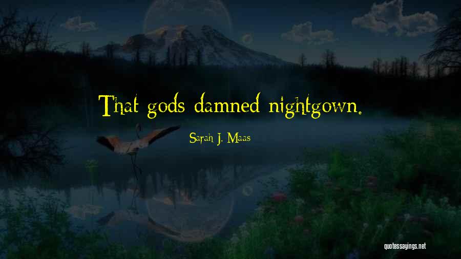Shadows Of The Damned Quotes By Sarah J. Maas Shadows Of The Damned Quotes By Sarah J. Maas