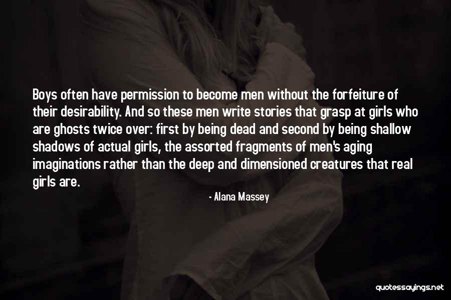 Shadows Of The Dead Quotes By Alana Massey Shadows Of The Dead Quotes By Alana Massey