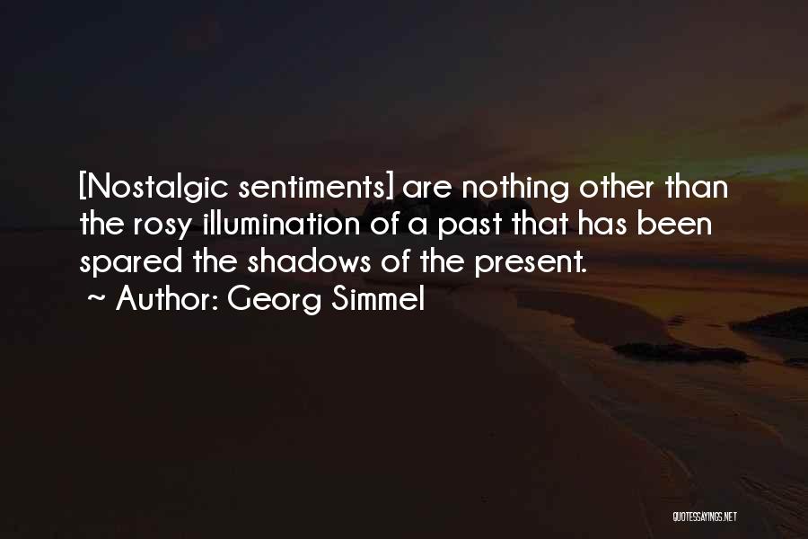 Shadows Of The Past Quotes By Georg Simmel