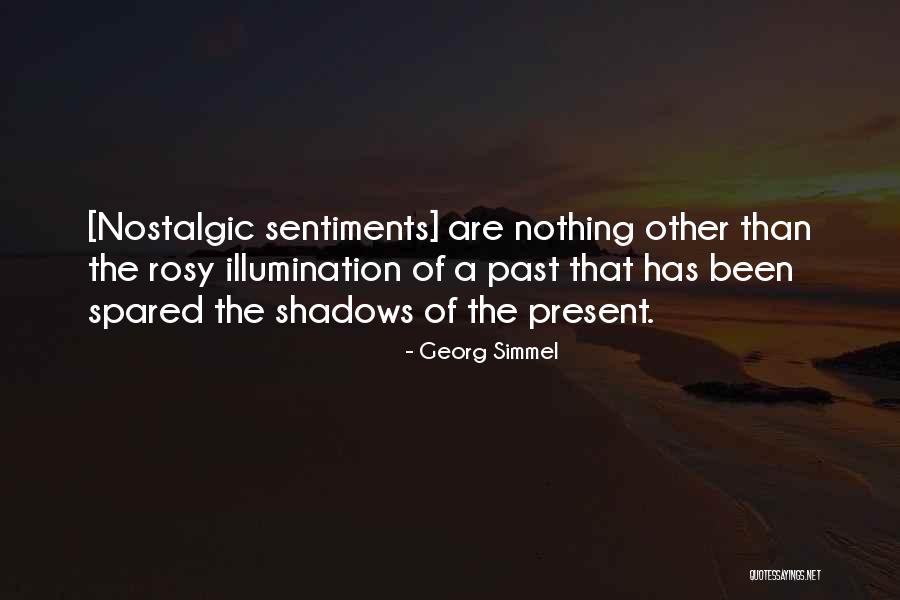 Shadows Of The Past Quotes By Georg Simmel