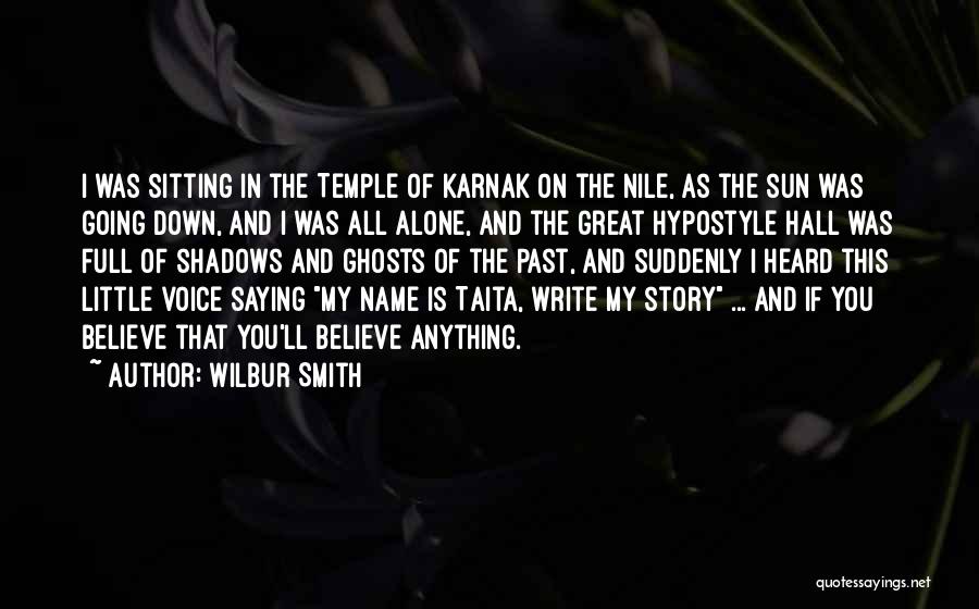 Shadows Of The Past Quotes By Wilbur Smith