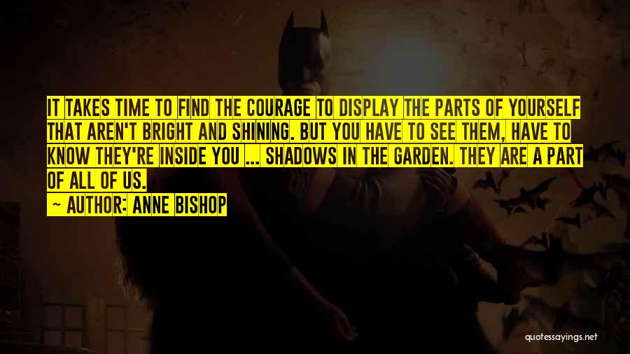 Shadows Of Time Quotes By Anne Bishop