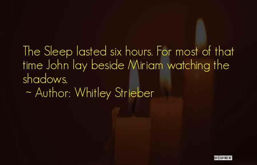Shadows Of Time Quotes By Whitley Strieber