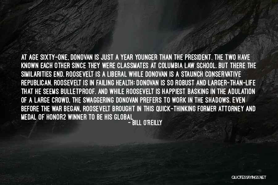 Shadows Of War Quotes By Bill O'Reilly Shadows Of War Quotes By Bill O'Reilly