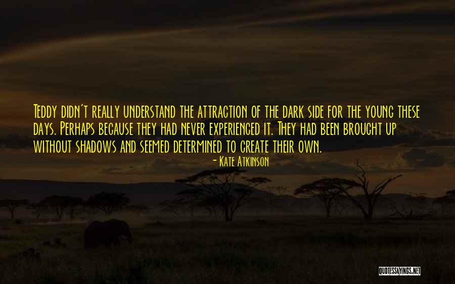 Shadows Of War Quotes By Kate Atkinson Shadows Of War Quotes By Kate Atkinson