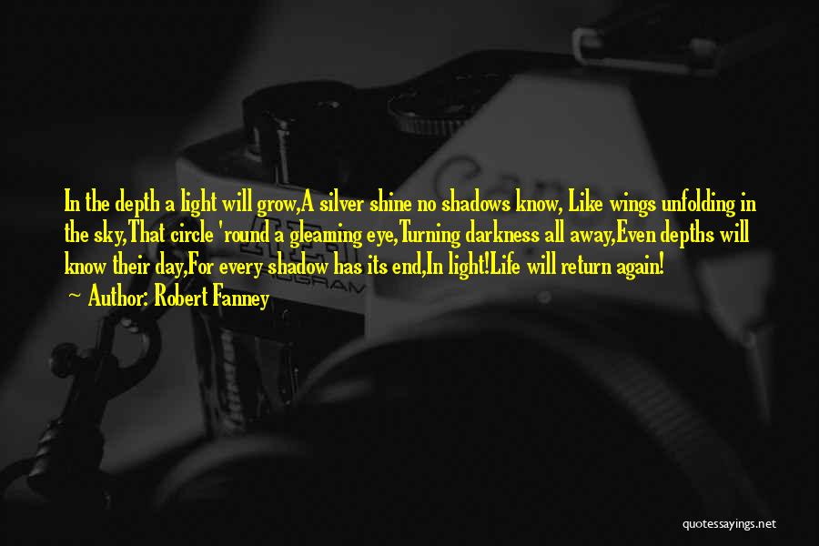 Shadows Quotes By Robert Fanney