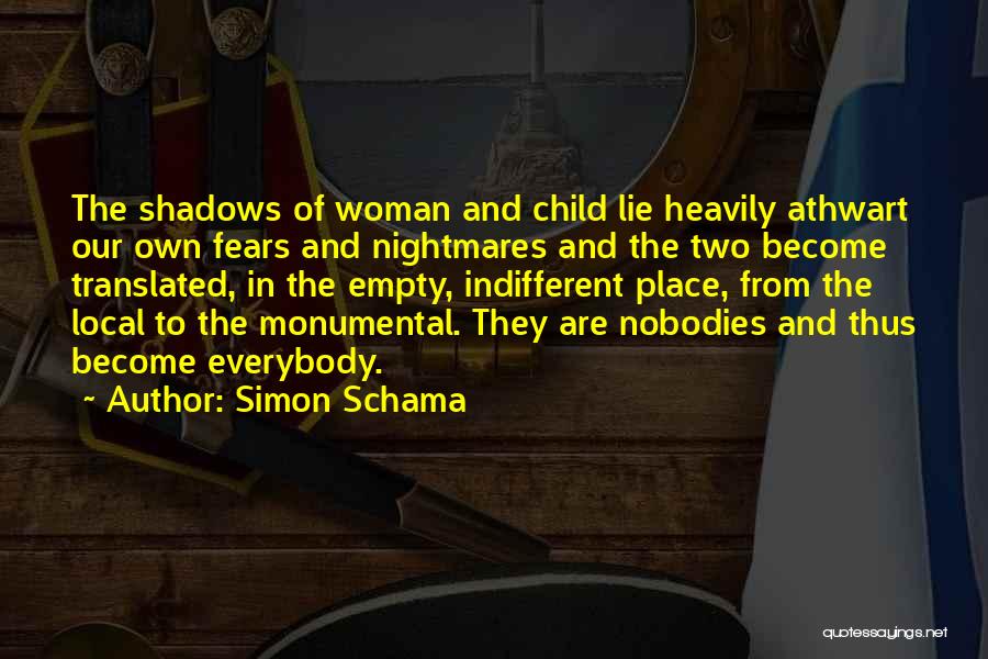 Shadows Quotes By Simon Schama