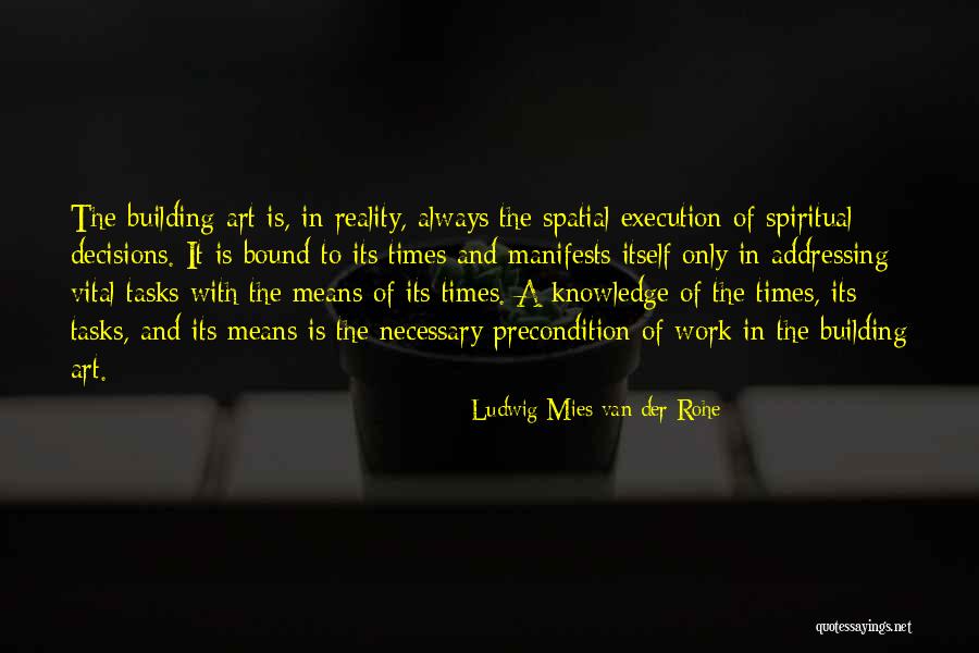 Shadowstorm Quotes By Ludwig Mies Van Der Rohe Shadowstorm Quotes By Ludwig Mies Van Der Rohe